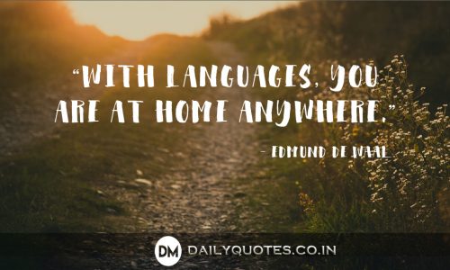 Languages, Home, Anywhere, Quotes