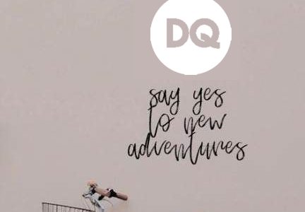 Say, New, Adventures, Quotes