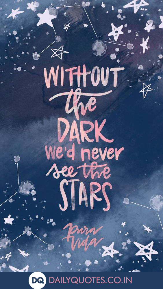 Dark, Never, See, Stars, Quotes