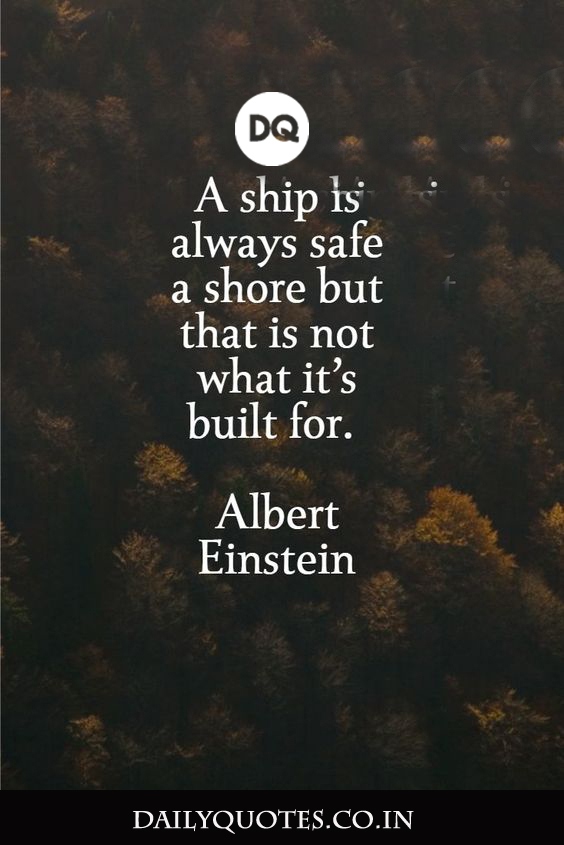 Ship, Always, Safe, Shore, Built, Quotes