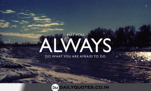 Always, Afraid, Quotes