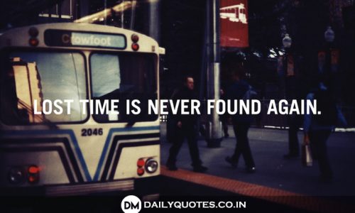 Lost, Time, Never, Found, Again, Quotes