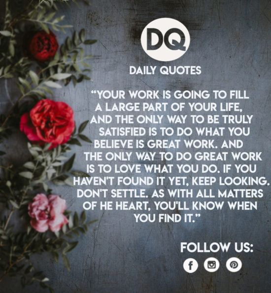 Your work is going to fill a large part of your life,