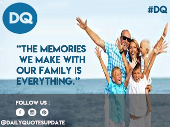 The memories we make with our family is everything