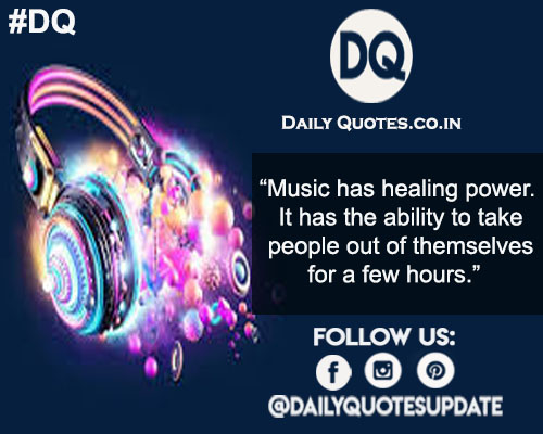 Music has healing power.